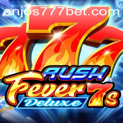 RushFever7sDeluxe Unveiled: Exploring the Latest Sensation in Anjos777.com Oficial Slots Brasil